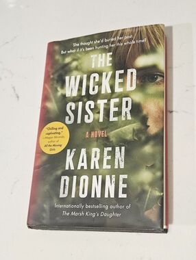 The Wicked Sister by Karen Dionne Hardcover Novel